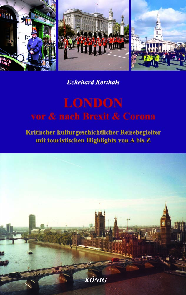 LONDON – Vor & Nach Brexit & Corona